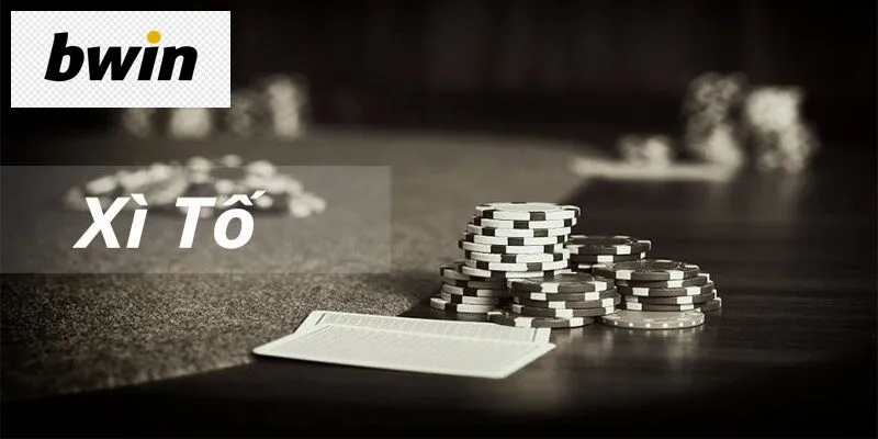 Xì Tố Bwin